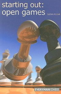 Starting Out : Open Games - Glenn Flear