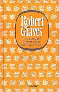 The Centenary Selected Poems : Robert Graves programme: poetry - Robert Graves