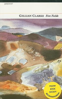 Five Fields - Gillian Clarke
