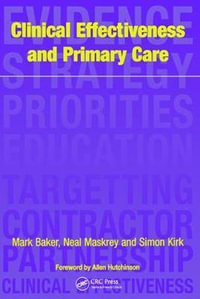 Clinical Effectiveness in Primary Care - Mark Baker