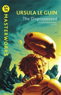 The Dispossessed : S.F. Masterworks - Ursula K. Le Guin