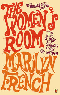 The Women's Room : Virago Modern Classics - Marilyn French