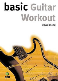 Basic Guitar Workout : The Basic Series - David Mead