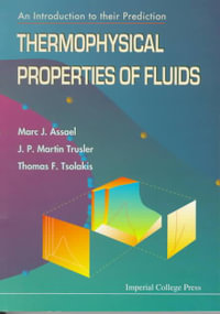 Thermophysical Properties of Fluids : An Introduction to Their Prediction : An Introduction to Their Prediction - Marc J. Assael