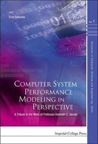 Computer System Performance Modeling In Perspective : A Tribute To The Work Of Prof Kenneth C Sevcik - Erol  Gelenbe