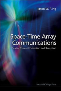 Space-Time Array Communications - Jason Wee Peng  Ng