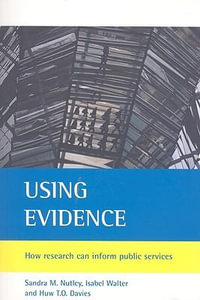 Using evidence : How research can inform public services - Sandra M. Nutley