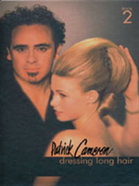 Patrick Cameron : Dressing Long Hair Book 2 - Patrick Cameron