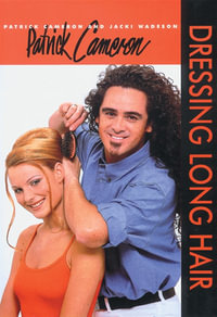 Patrick Cameron : Dressing Long Hair - Patrick Cameron
