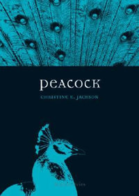 Peacock : Animal Series - Christine E. Jackson
