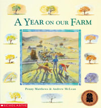 A Year on Our Farm : YEAR ON OUR FARM - Penny Matthews