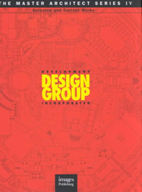 Development Design Group : Selected and Current Works - THE IMAGES PUBLISHING GROUP