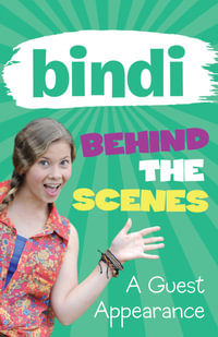 Bindi Behind The Scenes 3: A Guest Appearance : Bindi Behind the Scenes - Bindi Irwin