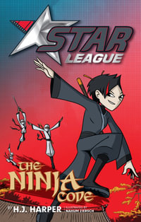The Ninja Code : Star League Series : Book 4 - H. J. Harper