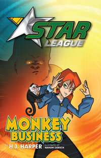 Monkey Business : Star League Series : Book 5 - H. J. Harper