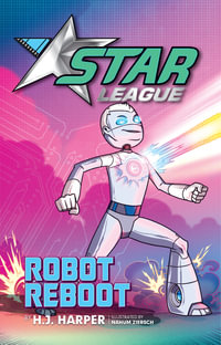 Robot Reboot : Star League Series : Book 6 - H. J. Harper