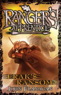 Erak's Ransom : Ranger's Apprentice Series: Book 7 - John Flanagan