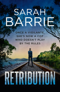 Retribution  (Lexi Winter Book 2) : The fast-paced second instalment in the must-read Aussie crime thriller series. - Sarah Barrie