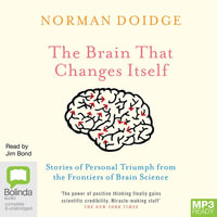 The Brain That Changes Itself : 1 MP3 Audio CD Included - Norman Doidge