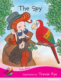 First Wave Set 2 : The Spy (Reading Level 2/F &P Level B) - Jill Eggleton