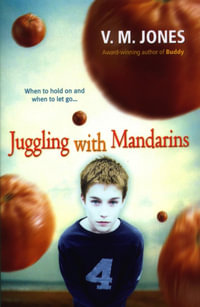 Juggling With Mandarins - V M Jones
