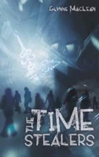 Nitty Gritty 3 : The Time Stealers - Glynne MacLean