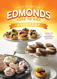 Edmonds Everyday : Edmonds Cookbooks - Goodman Fielder