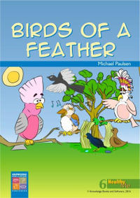 Birds of a Feather : Healthy Me! Set 1, Book 6 - Michael Paulsen