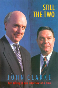 Still the Two - John Clarke