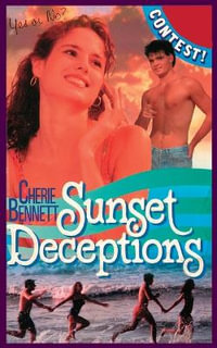 Sunset Deceptions : Sunset Island - Cherie Bennett