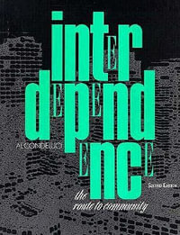 Interdependence : The Route to Community, Second Edition - Al Condeluci