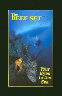 Reef Set : Your Eyes to the Sea - Paul Humann