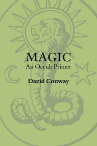 Magic : An Occult Primer - David Conway