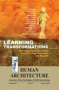Learning Transformations : Sociological Imaginations from First Year Seminars and Beyond - Mohammad H. Tamdgidi