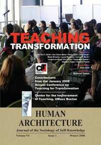 Teaching Transformation : Contributions from the January 2008 Annual Conference on Teaching for Transformation, UMass Boston - Mohammad H. Tamdgidi
