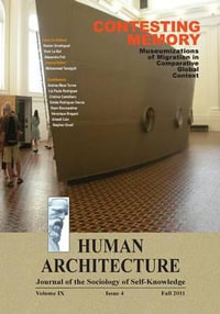 Contesting Memory : Museumizations of Migration in Comparative Global Context (Proceedings of the International Conference on "Museums and Migration, " Maison des Sciences de l'Homme, Paris, June 25-26, 2010) - Mohammad H. Tamdgidi