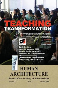 Teaching Transformation : Contributions from the January 2008 Annual Conference on Teaching for Transformation, UMass Boston - Mohammad H. Tamdgidi