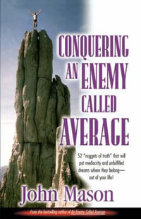 Conquering an Enemy Called Average - John L Mason