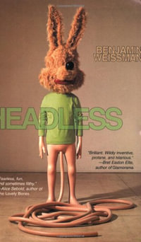 Headless : Little House on the Bowery - Benjamin Weissman