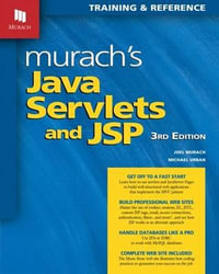 Murachs Java Servlets & JSP : Murach: Training & Reference - Joel Murach