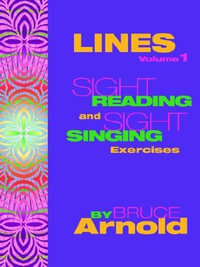 LINES : Sight Singing and Sight Reading Exercises - Bruce Arnold