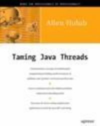 Taming Java Threads : APRESSPOD - Allen Holub