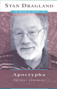 Apocrypha : Further Journeys - Stan Dragland
