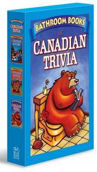 Canadian Trivia Box Set : Bathroom Book of Canadian Trivia, Bathroom Book of Canadian Quotes, Bathroom Book of Canadian History - Angela Murphy