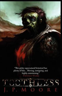 Toothless - J.P. Moore