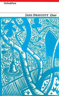 Over : OXFORD POETS - Jane Draycott