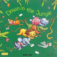 Down in the Jungle : Classic Books with Holes - Elisa Squillace