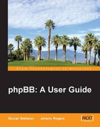 Phpbb : A User Guide - S. Stefanov