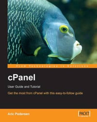 Cpanel User Guide and Tutorial : From Technologies to Solutions - A. Pedersen