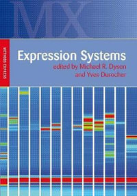 Expression Systems : Methods Express - Michael Dyson